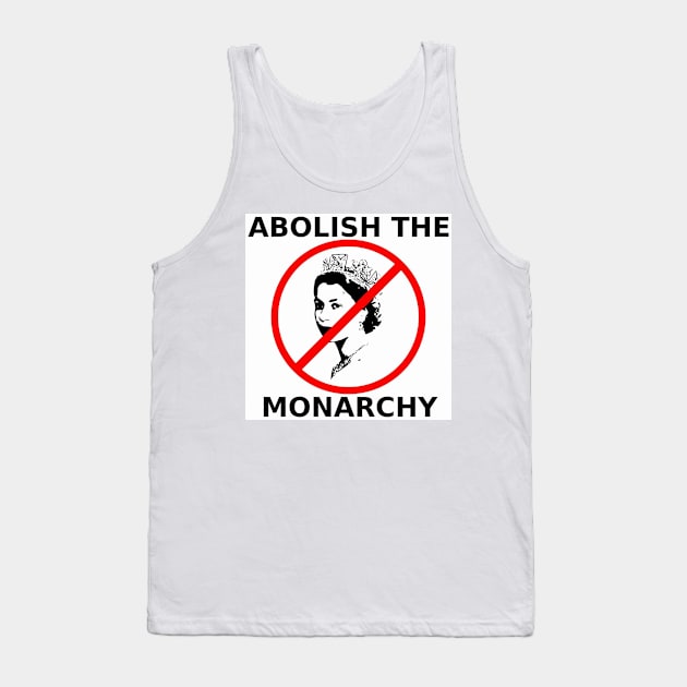 Abolish the Monarchy Tank Top by RichieDuprey